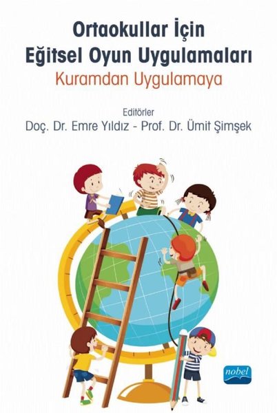 Ortaokullar için Eğitsel Oyun Uygulamaları - Kuramdan Uygulamaya