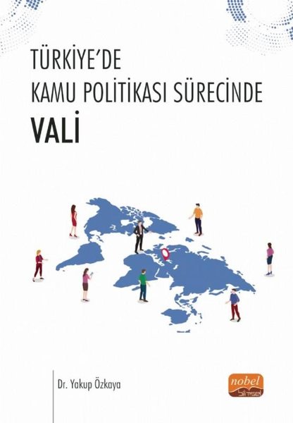 Türkiye'de Kamu Politikası Sürecinde Vali