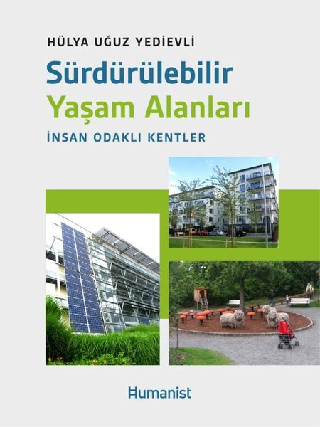 Sürdürülebilir Yaşam Alanları: İnsan Odaklı Kentler