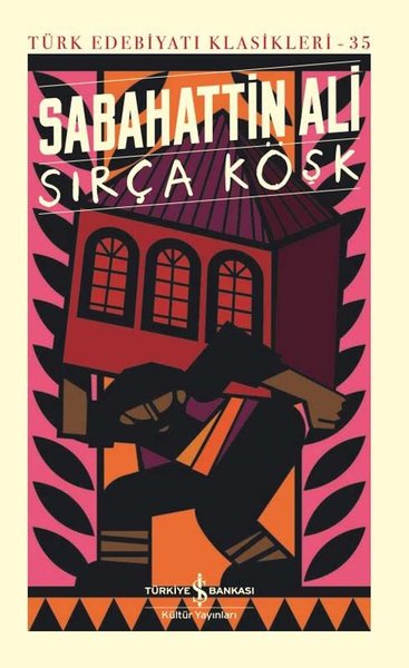 Sırça Köşk - Türk Edebiyatı Klasikleri 35