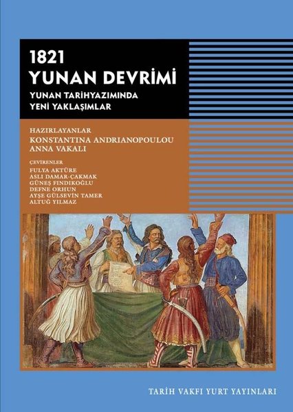 1821 Yunan Devrimi -Yunan Tarihyazımında Yeni Yaklaşımlar