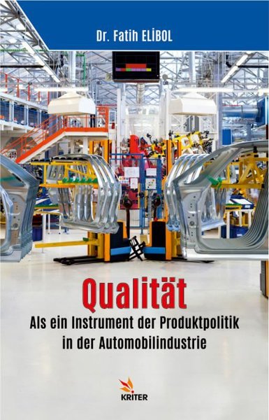 Qualitat: Als ein Instrument der Produktpolitik in der Automobilindustrie