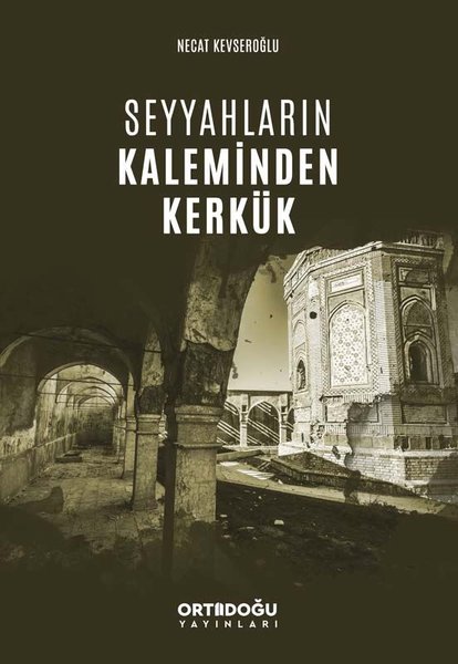 Seyyahların Kaleminden Kerkük