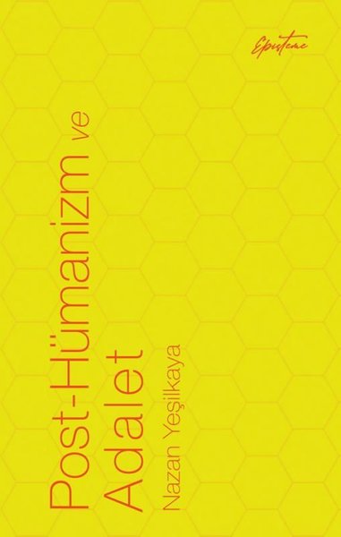Post - Hümanizm ve Adalet