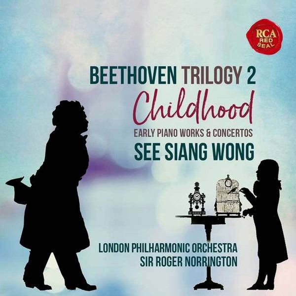 See Siang Wong & Sir Roger Norrington & London Philharmonic  Orchestra Beethoven Trilogy 2: Childhood