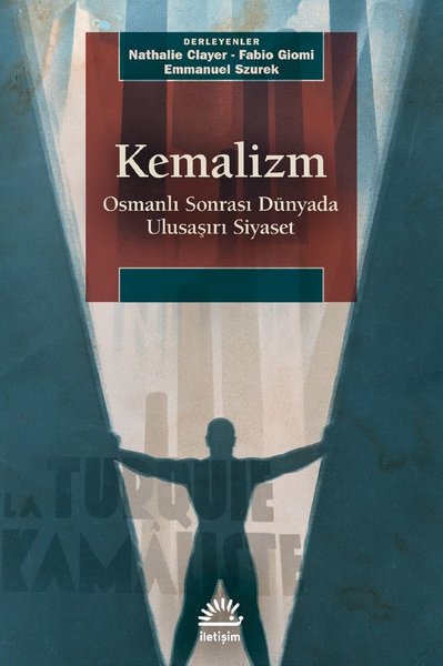 Kemalizm: Osmanlı Sonrası Dünyada Ulusaşırı Siyaset