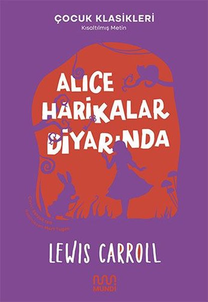 Alice Harikalar Diyarında - Çocuk Klasikleri - ...