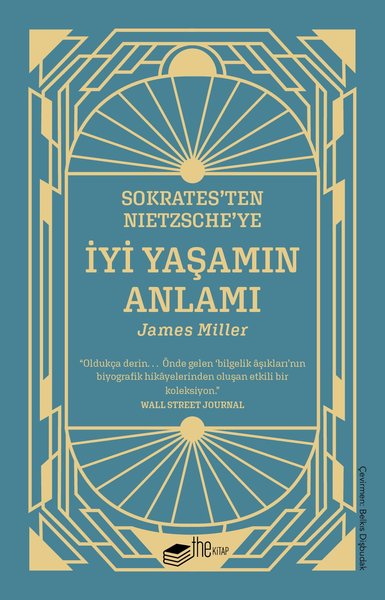 Sokrates'ten Nietzsche'ye: İyi Yaşamın Anlamı