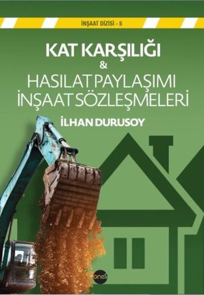 Kat Karşılığı ve Hasılat Paylaşımı İnşaat Sözleşmeleri