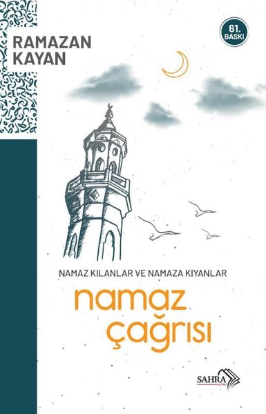 Namaz Çağrısı - Namaz Kılanlar ve Namaza Kıyanlar