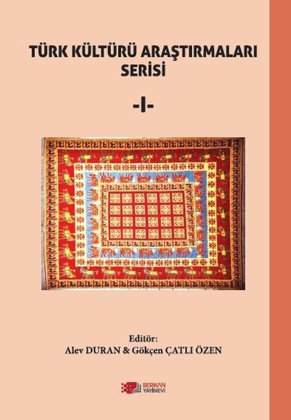 Türk Kültürü Araştırmaları Serisi - 1