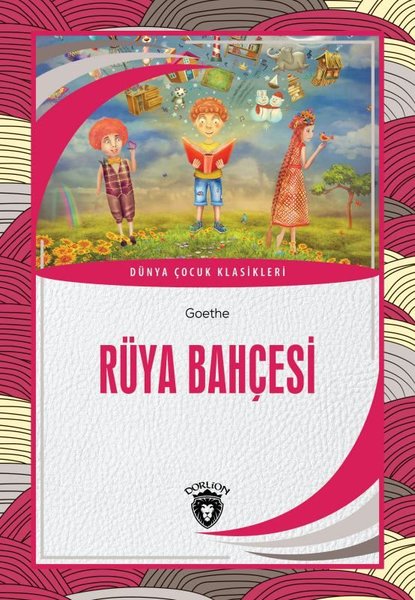 Rüya Bahçesi - Dünya Çocuk Klasikleri