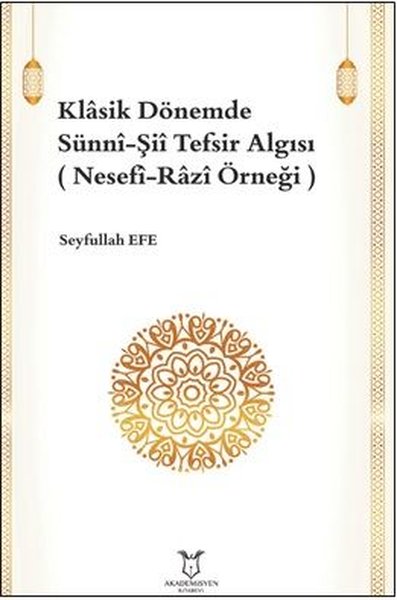 Klasik Dönemde Sünni - Şii Tefsir Algısı