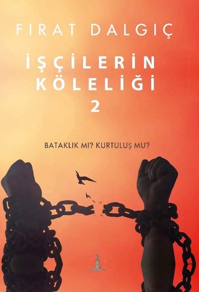 İşçilerin Köleliği - 2