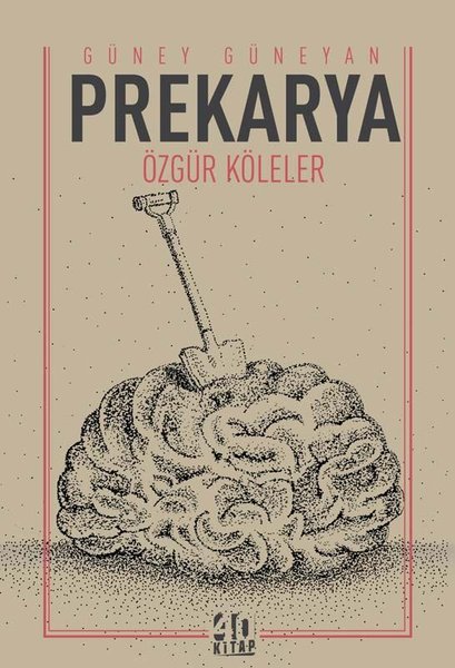 Prekarya - Özgür Köleler