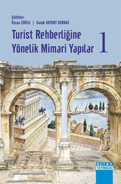 Turist Rehberliğine Yönelik Mimari Yapılar-1