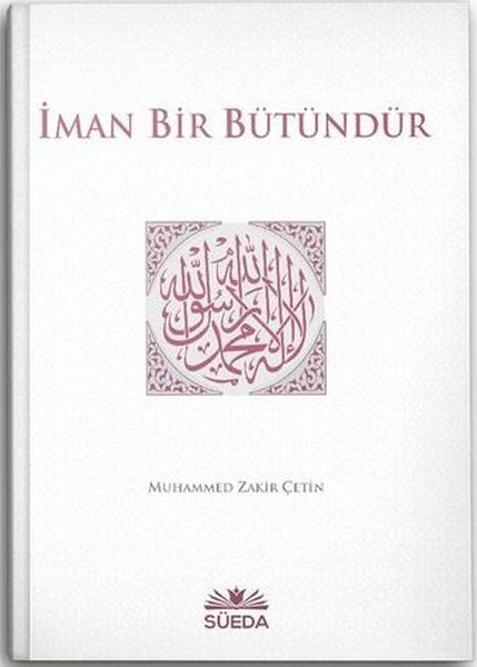 İman Bir Bütündür