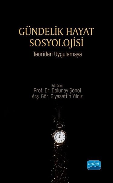 Gündelik Hayat Sosyolojisi - Teoriden Uygulamaya