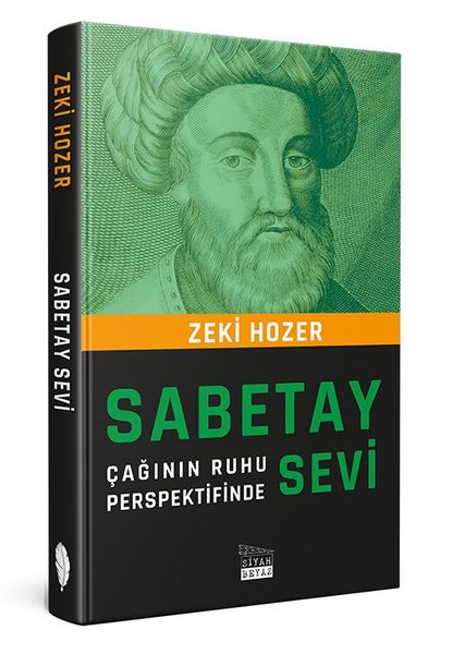 Sabetay Sevi: Çağının Ruhu Perspektifinde