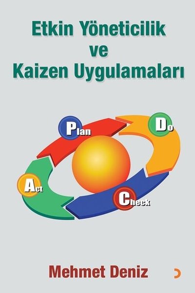 Etkin Yöneticilik ve Kaizen Uygulamaları