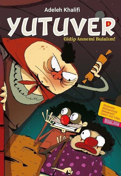 Yutuver 3 - Gidip Annemi Bulalım!