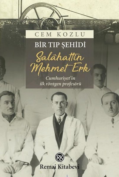 Bir Tıp Şehidi: Salahattin Mehmet Erk