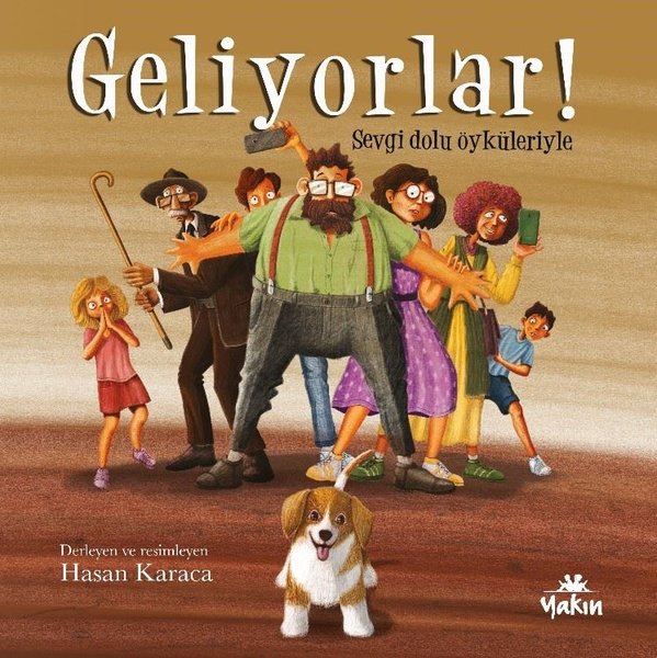 Geliyorlar! Sevgi Dolu Öyküleriyle