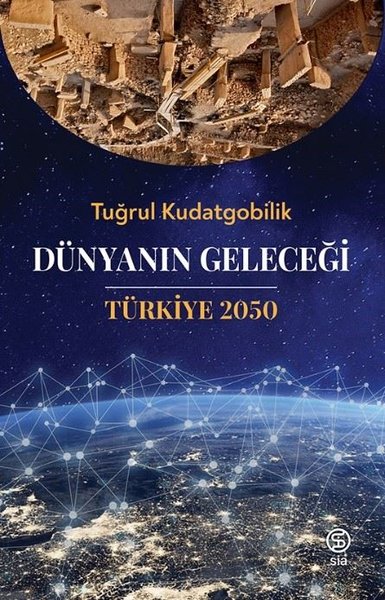 Dünyanın Geleceği Türkiye 2050