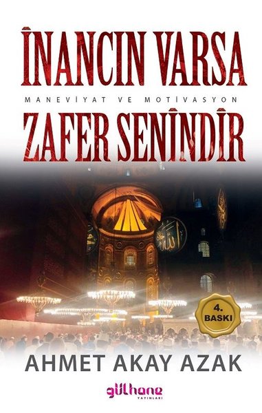 İnancın Varsa Zafer Senindir - Maneviyat ve Motivasyon