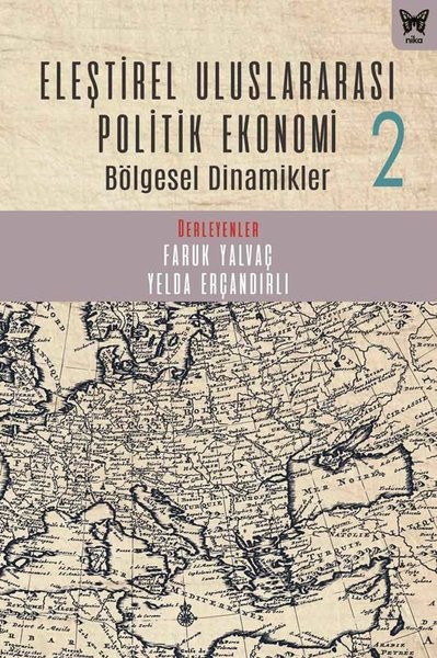 Eleştirel Uluslararası Politik Ekonomi 2 - Bölgesel Dinamikler