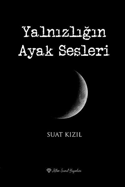 Yalnızlığın Ayak Sesleri