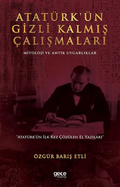 Atatürk'ün Gizli Kalmış Çalışmaları - Mitoloji ve Antik Uygarlıklar