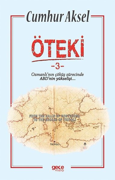 Öteki 3 - Osmanlı'nın Çöküş Sürecinde ABD'nin Yükselişi