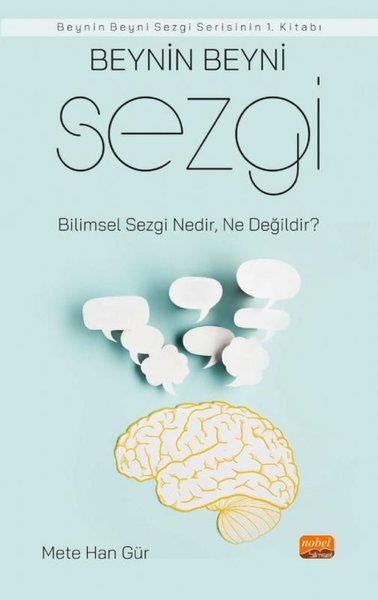 Beynin Beyni: Sezgi - Bilimsel Sezgi Nedir Ne Değildir?