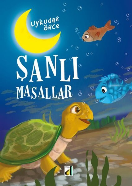 Uykudan Önce Şanlı Masallar