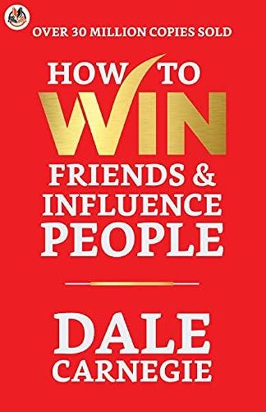 How to Win Friends and Influence People