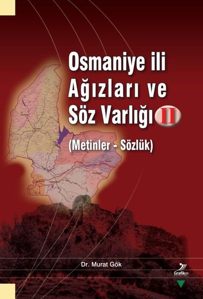 Osmaniye İli Ağızları ve Söz Varlığı 2: Metinler - Sözlük