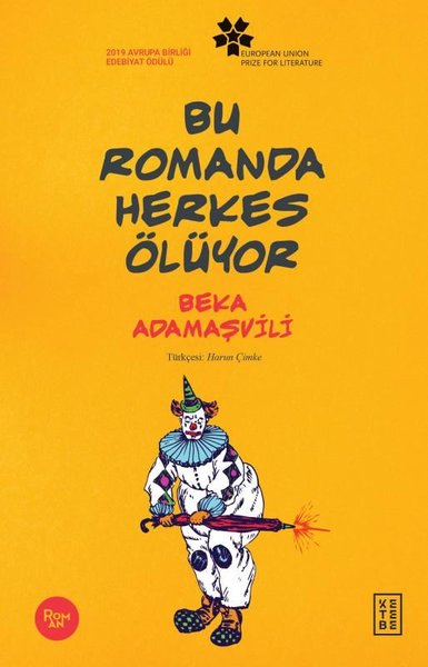 Bu Romanda Herkes Ölüyor