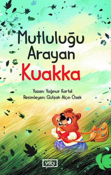 Mutluluğu Arayan Kuakka