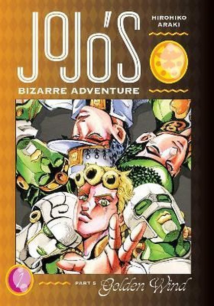 JoJo's Bizarre Adventure: Part 5--Golden Wind Vol. 1: Volume 1