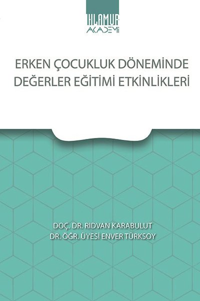 Erken Çocukluk Döneminde Değerler Eğitimi Etkin...