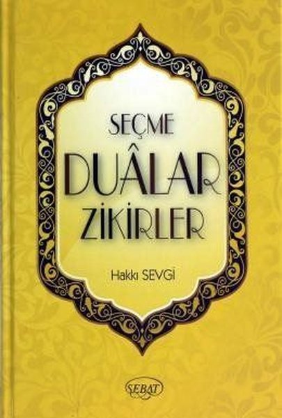 Seçme Dualar ve Zikirler