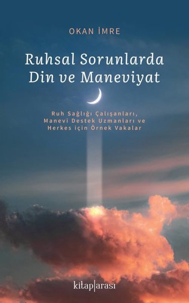 Ruhsal Sorunlarda Din ve Maneviyat