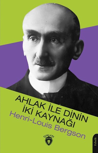 Ahlak ile Dinin İki Kaynağı