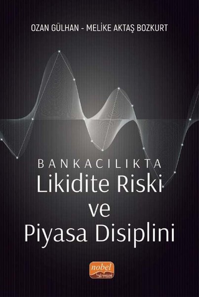 Bankacılıkta Likidite Riski ve Piyasa Disiplini