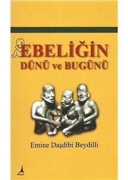 Ebeliğin Dünü Bugünü