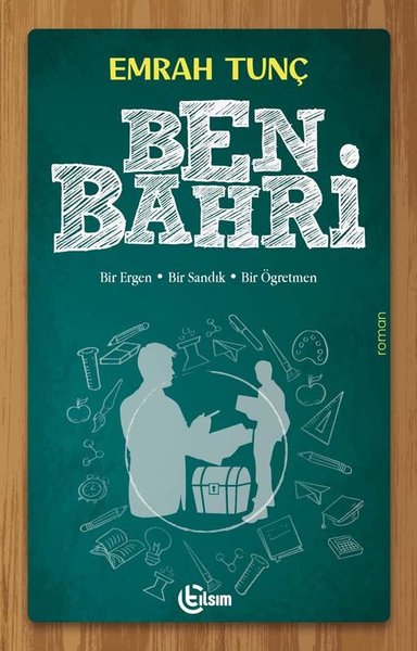 Ben Bahri: Bir Ergen - Bir Sandık - Bir Öğretmen