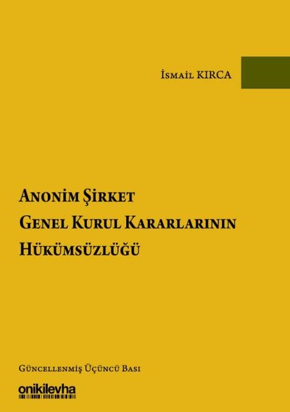 Anonim Şirket Genel Kurul Kararlarının Hükümsüzlüğü