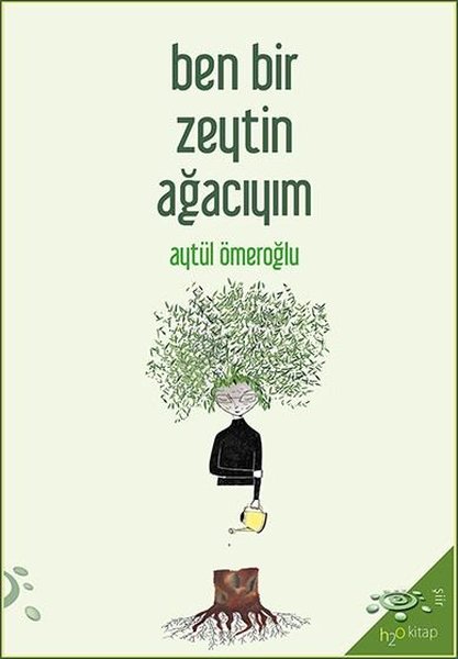 Ben Bir Zeytin Ağacıyım