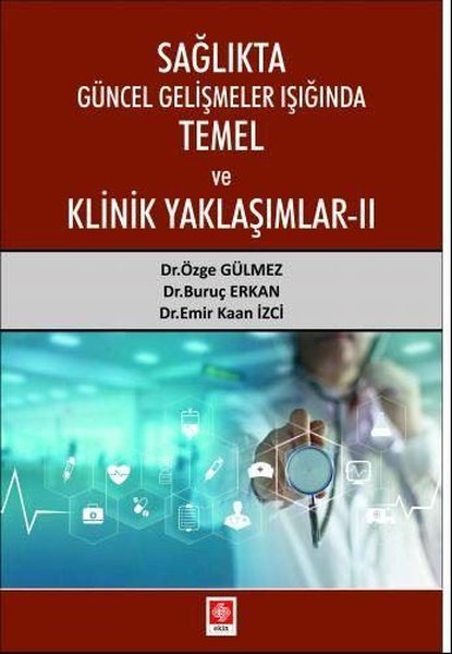 Sağlıkta Güncel Gelişmeler Işığında Temel ve Klinik Yaklaşımlar 2